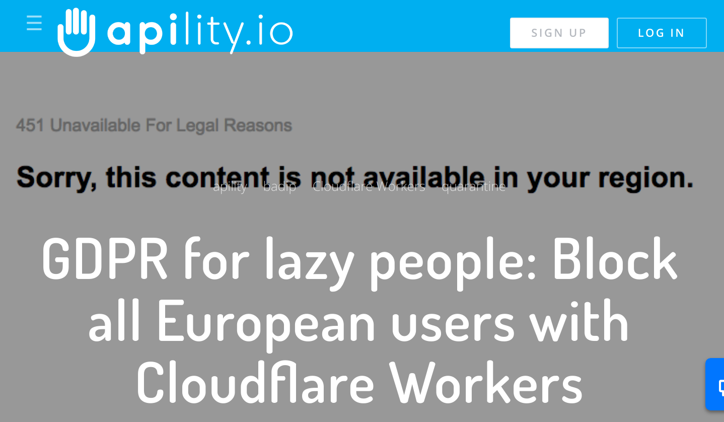 Apibility: GDPR for lazy people: block all European users with Cloudflare workers