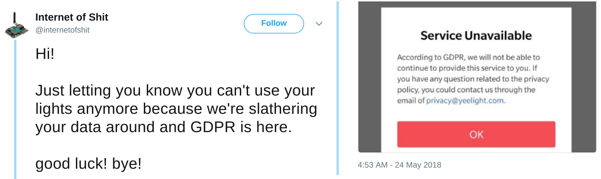 @internetofshit on Twitter: "Hi just letting you know you can't use your lights anymore because we're slathering your data around and GDPR is here"