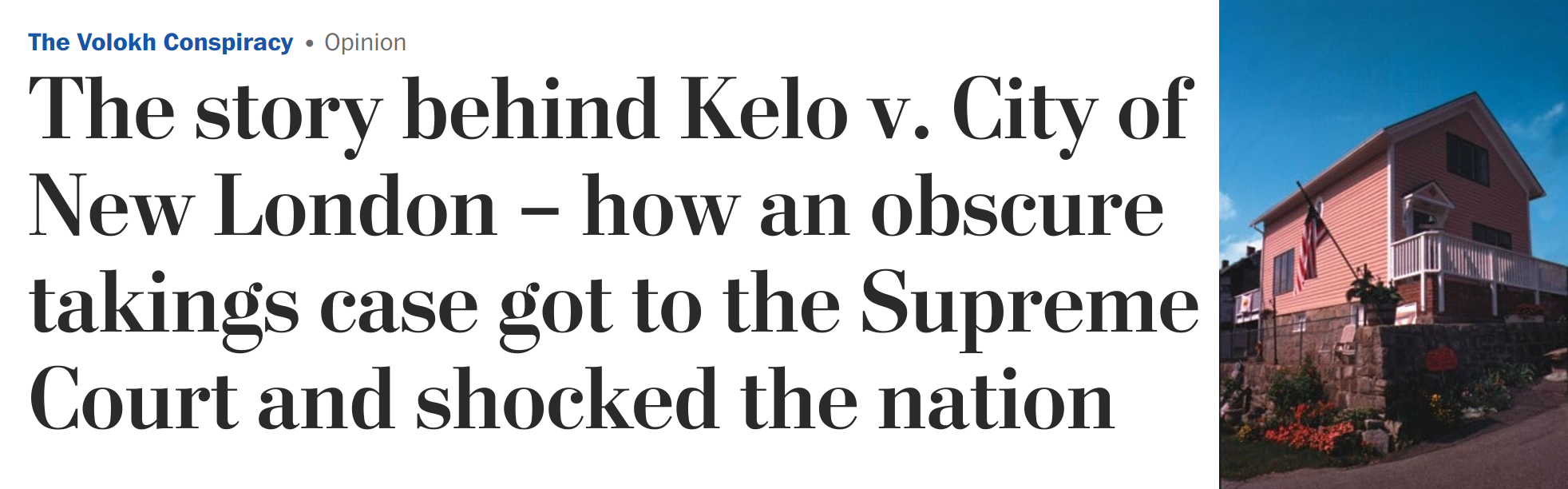 Washington Post: The story behind Kelo v City of New London